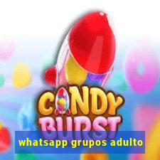 whatsapp grupos adulto